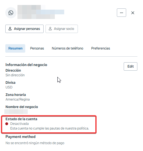 Cuenta desactivada por Meta: Meta puede desactivar la cuenta de WhatsApp Business si considera que no cumple sus políticas.